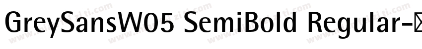GreySansW05 SemiBold Regular字体转换